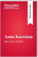 Anna Karenina de León Tolstói (Guía de lectura)