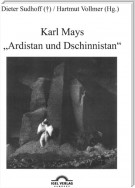 Karl Mays „Ardistan und Dschinnistan“