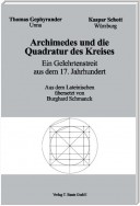 Archimedes und die Quadratur des Kreises