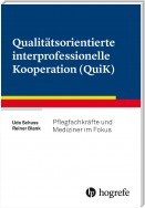 Qualitätsorientierte interprofessionelle Kooperation (QuiK)