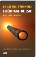 La Loi des pyramides : L'héritage de Zac