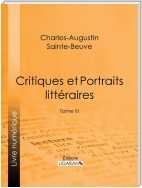 Critiques et Portraits littéraires