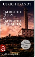 Iberische Hitze & Iberische Schatten