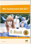 Wie funktioniert die EU?