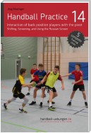 Handball Practice 14 – Interaction of back position players with the pivot