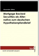 Mortgage Backed Securities als Alternative zum deutschen Hypothekenpfandbrief