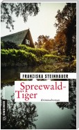 Spreewald-Tiger