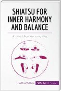 Shiatsu for Inner Harmony and Balance
