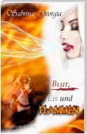 Blut, Eis und Flammen