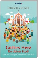 Gottes Herz für deine Stadt