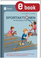 Sportaktionen für Schulalltag, Feste und Feiern