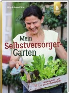 Mein Selbstversorger-Garten