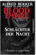 Blood Empire - SCHLÄCHTER DER NACHT (Folgen 1-6, Komplettausgabe)