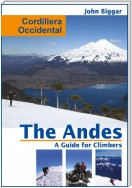 Cordiellera Occidental: The Andes, a Guide For Climbers