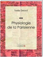 Physiologie de la Parisienne