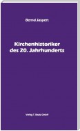 Kirchenhistoriker des 20. Jahrhunderts