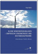 Kleine Windenergieanlagen - Empirische Erkenntnisse und Bestandsaufnahme