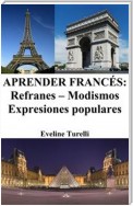 Aprender Francés: Refranes ‒ Modismos ‒ Expresiones populares