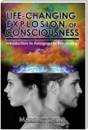 Life-Changing Explosion of Consciousness