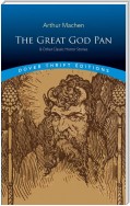 The Great God Pan & Other Classic Horror Stories