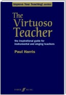 The Virtuoso Teacher