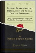 Lessings Briefwechsel mit Mendelssohn und Nicolai Über das Trauerspiel