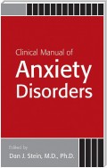 Clinical Manual of Anxiety Disorders