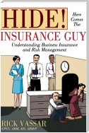 Hide! Here Comes the Insurance Guy