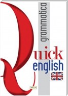 Quick English. Grammatica
