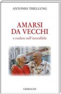 Amarsi da vecchi