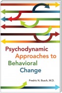 Psychodynamic Approaches to Behavioral Change