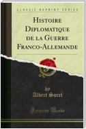Histoire Diplomatique de la Guerre Franco-Allemande