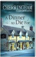 Cherringham - A Dinner to Die For
