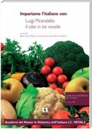 Impariamo l’italiano con: Luigi Pirandello Il cibo in tre novelle