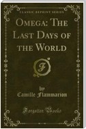 Omega: The Last Days of the World