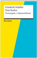 Textausgabe + Lektüreschlüssel. Friedrich Schiller: Don Karlos