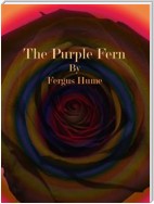 The Purple Fern