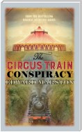 The Circus Train Conspiracy