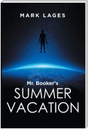 Mr. Booker’S Summer Vacation
