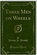 Three Men on Wheels