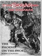 The Phoenix on the Sword - Conan the barbarian