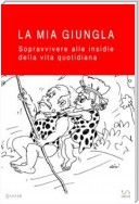 La mia giungla | Sicuri e informati