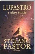 Lupastro (e altre storie)