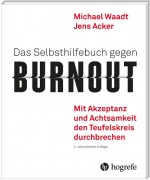 Das Selbsthilfebuch gegen Burnout