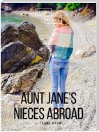 Aunt Jane's Nieces Abroad