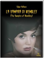 La Vampira di Wembley (Tradotto)