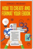 How to Create and Format Your eBook