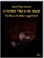 La Putrida Tana di Mr. Hurlby (Tradotto)