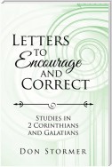 Letters to Encourage and Correct