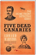 Five Dead Canaries